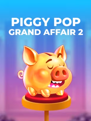 Piggy Pop Grand Affair 2